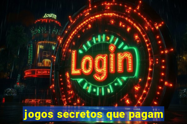 jogos secretos que pagam